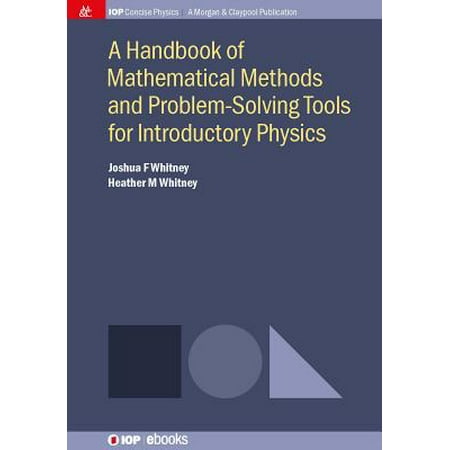 A Handbook of Mathematical Methods and Problem-Solving Tools for Introductory Physics -