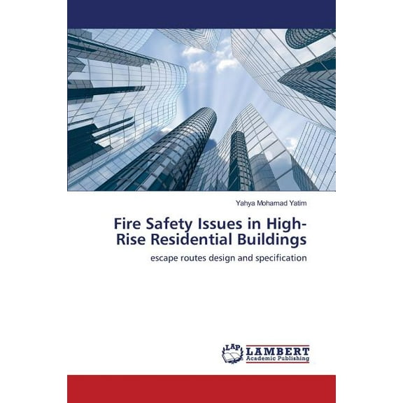 Fire Safety Issues in High-Rise Residential Buildings (Paperback)