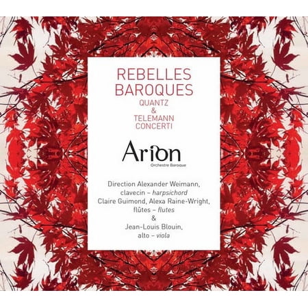 Quantz / Telemann / Arion Baroque Orchestra - Rebelles Baroques - Music & Performance - CD