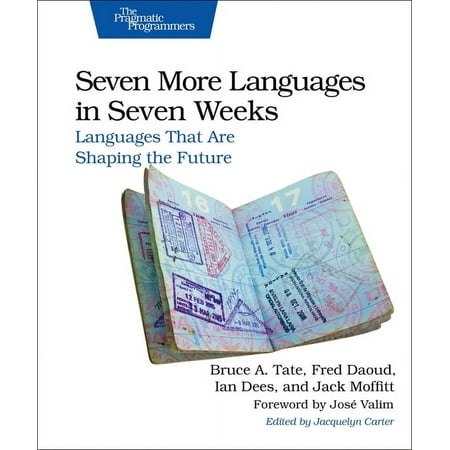 UPC: 9781941222157 | Seven More Languages in Seven Weeks: Languages That Are Shaping the Future (Paperback)