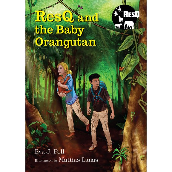 ResQ: Saving One Animal at a Time: ResQ and the Baby Orangutan (Paperback)
