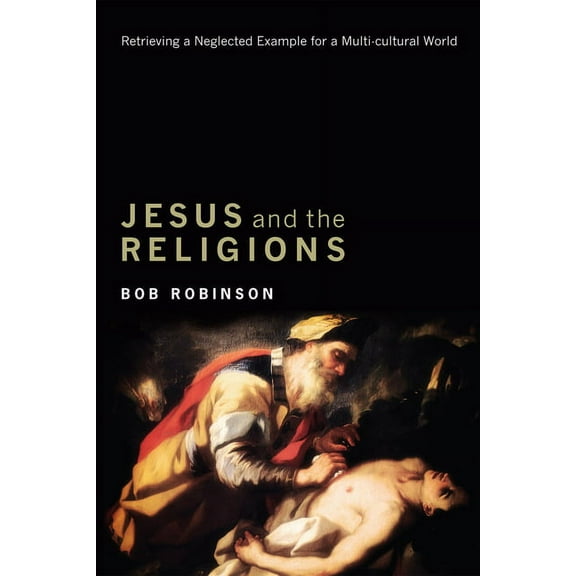 Jesus and the Religions (Paperback)