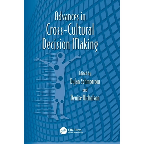 Advances in Human Factors and Ergonomics Advances in Cross-Cultural Decision Making, Book 3, (Paperback)