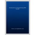 thumbnail image 1 of Pre-Owned Introduction to Programming with FORTRAN (Paperback), 1 of 1