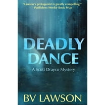 Scott Drayco Mystery Deadly Dance: A Scott Drayco Mystery, Book 6, (Paperback)