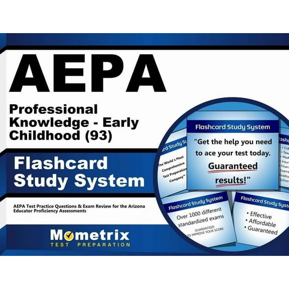 Aepa Professional Knowledge - Early Childhood (93) Flashcard Study System : Aepa Test Practice Questions & Exam Review for the Arizona Educator Proficiency Assessments (Cards)