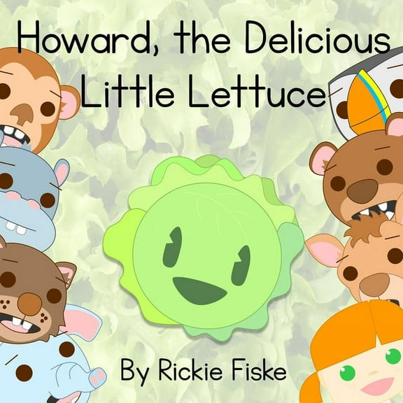 Howard, the Delicious Little Lettuce (Paperback)