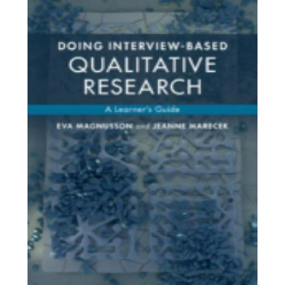 Doing Interview-Based Qualitative Research