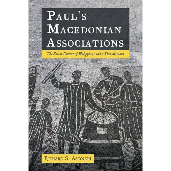 Paul's Macedonian Associations, (Paperback)