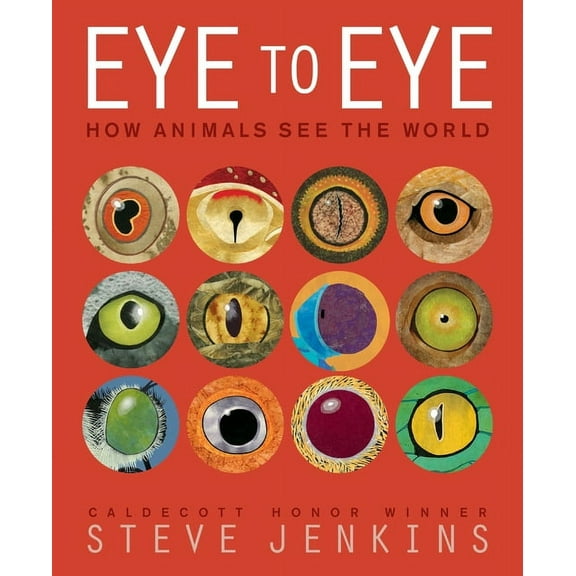 Eye to Eye/How Animals See the World: How Animals See the World, (Paperback)