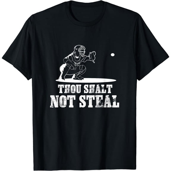 Baseball Catcher Shirt Thou Shalt Not Steal - Religious Gift