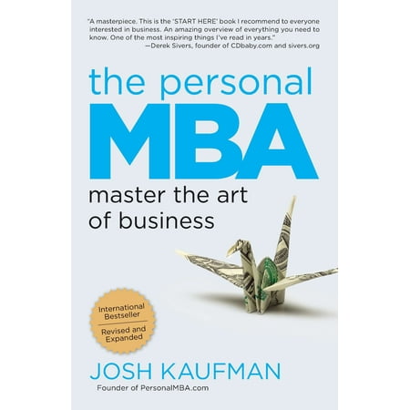 The Personal MBA : Master the Art of Business (Best Mba For Entrepreneurship)