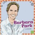 thumbnail image 1 of Barbara Park (First Facts, 1 of 3