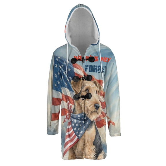 Patriot Airedale Terrier We Will Never Forget Patriotic Remembrance Day All Over Print 3D Hooded Duffle Toggle Coat Dale Waterside Dog Lover - 12014