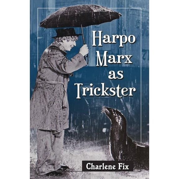 Harpo Marx as Trickster, (Paperback)
