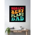 thumbnail image 2 of World’S Best Plant Dad Iii Poster Wall Art, Modern Wall Decor For Living Room Bedroom, 8x12 UNFRAMED, 2 of 3