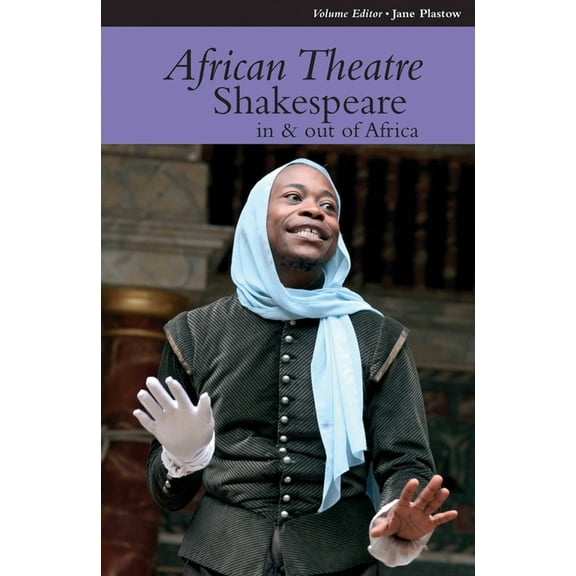 African Theatre African Theatre 12: Shakespeare in and Out of Africa, Book 12, (Paperback)