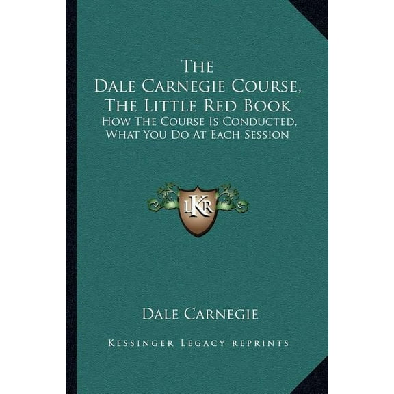 The Dale Carnegie Course, The Little Red Book (Paperback)