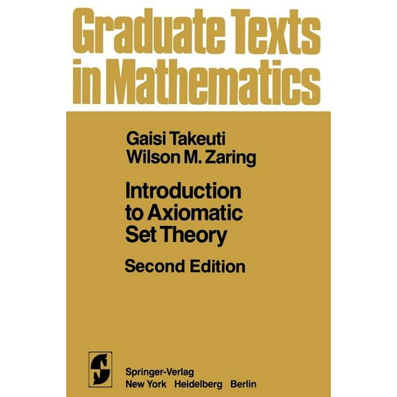 Graduate Texts in Mathematics Introduction to Axiomatic Set Theory, Book 1, (Paperback)