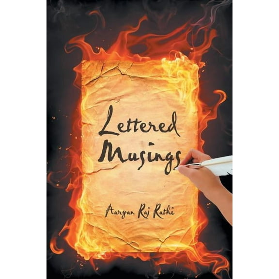 Lettered Musings (Paperback) by Aaryan Raj Rathi