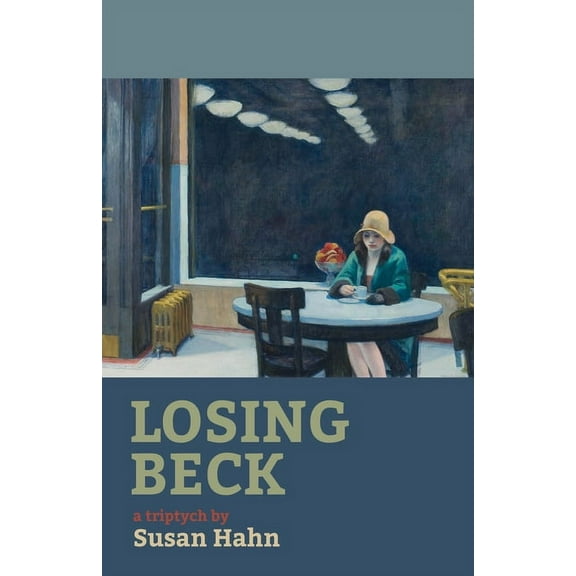 Losing Beck: A Triptych (Paperback)