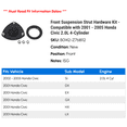 thumbnail image 2 of Front Suspension Strut Hardware Kit - Compatible with 2001 - 2005 Honda Civic 2.0L 4-Cylinder 2002 2003 2004, 2 of 2