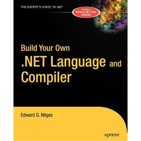 Pre-Owned Build Your Own .NET Language and Compiler (Expert's Voice) Paperback