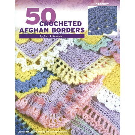 Leisure Arts-50 Crocheted Afghan Borders