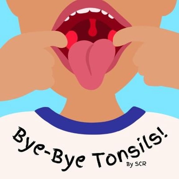 Pre-Owned Bye-Bye Tonsils (Paperback) by S L C