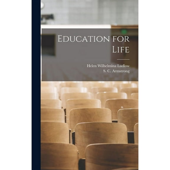 Education for Life, (Hardcover)