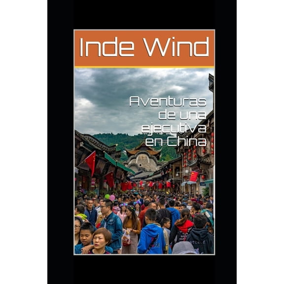 Aventuras de una ejecutiva en China (Paperback)