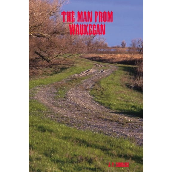 The Man From Waukegan, (Paperback)