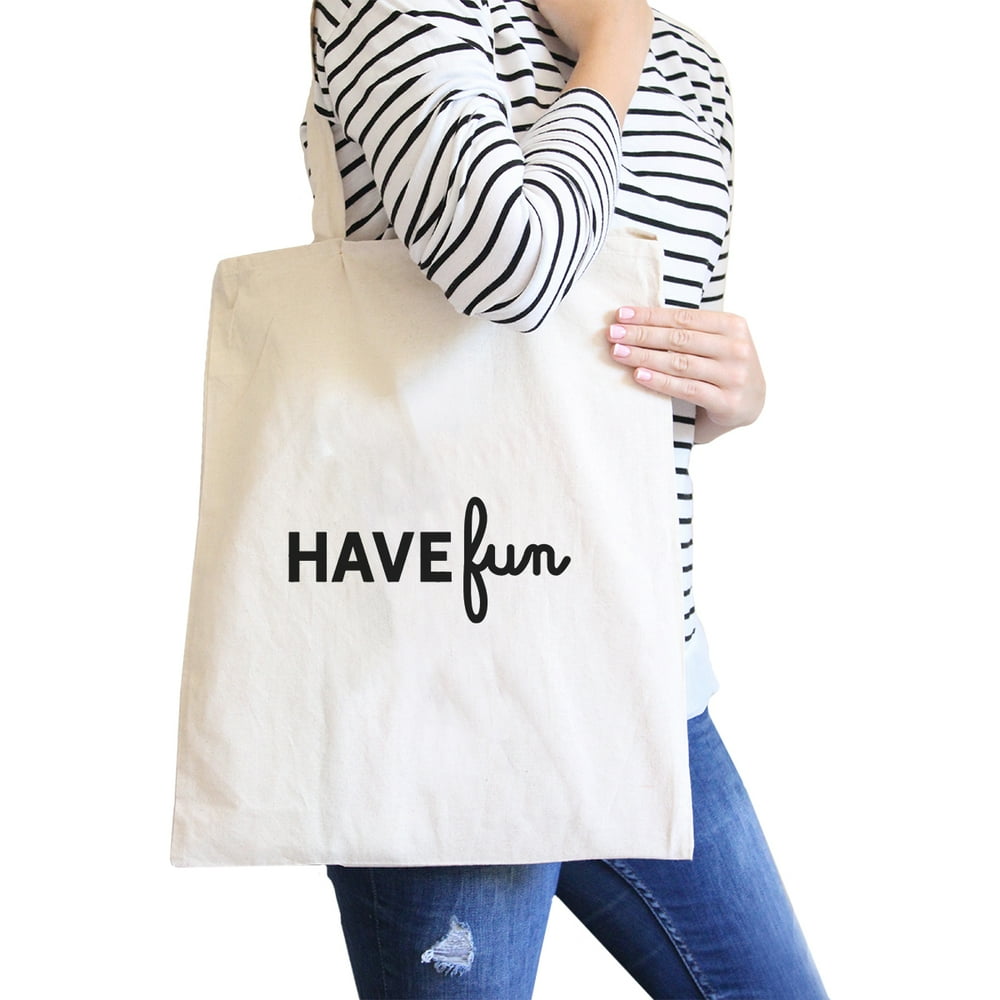 365 Printing Have Fun Natural Canvas Bag Xmas Gifts For Teenage