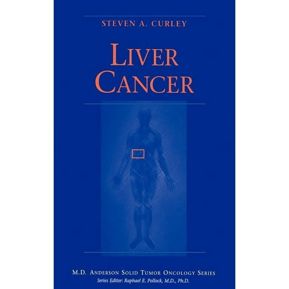 MD Anderson Solid Tumor Oncology Liver Cancer, (Hardcover)