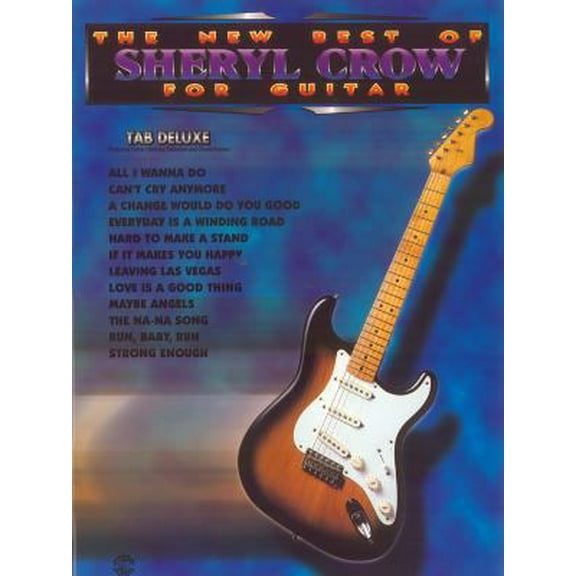 Pre-Owned The New Best of Sheryl Crow for Guitar: TAB Deluxe (The New Best of... for Guitar) (Paperback) 0769200729 9780769200729