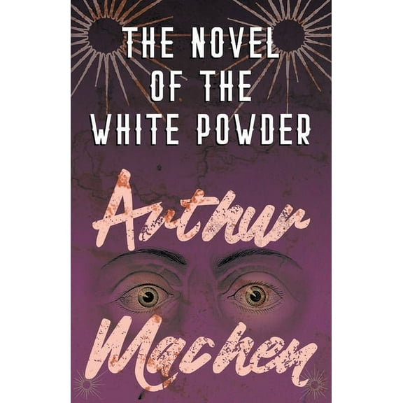 The Novel of the White Powder, (Paperback)