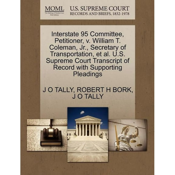 Interstate 95 Committee, Petitioner, V. William T. Coleman, JR., Secretary of Transportation, et al. U.S. Supreme Court