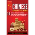 thumbnail image 1 of Chinese Short Stories: 11 Simple Stories for Beginners Who Want to Learn Mandarin Chinese in Less Time While Also Having Fun, 1 of 1