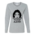 thumbnail image 2 of Hide Your Diamonds Exes from Alexis Quote Pop Culture Womens Graphic Long Sleeve T-Shirt, Heather Grey, Large, 2 of 3