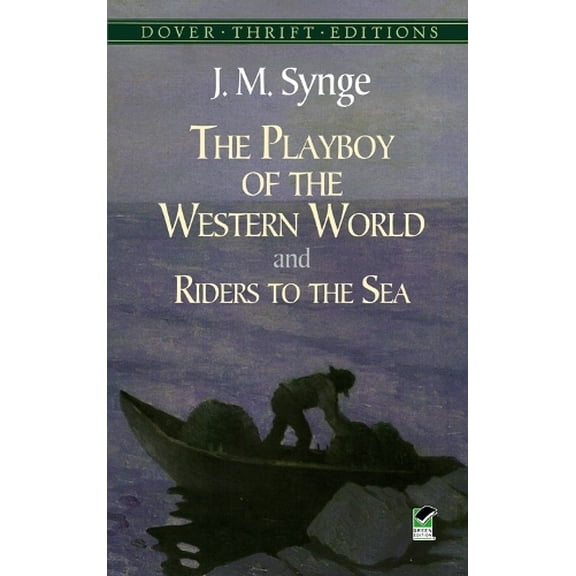 Pre-Owned The Playboy of the Western World and Riders to the Sea (Thrift Editions) Paperback