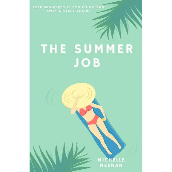 The Summer Job (Paperback) by Michelle Meenan