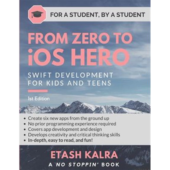Pre-Owned From Zero to IOS Hero: Swift Development for Kids and Teens