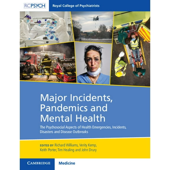 Major Incidents, Pandemics and Mental Health: The Psychosocial Aspects of Health Emergencies, Incidents, Disasters and D, (Paperback)