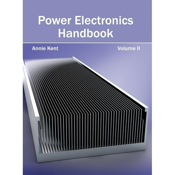 Power Electronics Handbook: Volume II (Hardcover)