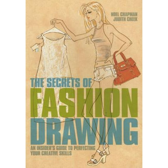The Secrets of Fashion Drawing