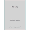 Bag Lady [Paperback - Used]