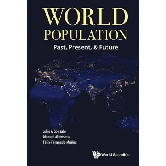 Pre-Owned World Population: Past, Present, & Future (Hardcover) 9813140992 9789813140998