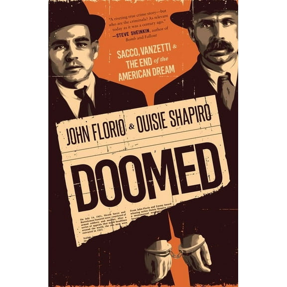 Doomed: Sacco, Vanzetti & the End of the American Dream, (Hardcover)