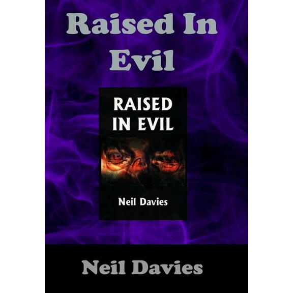 Raised In Evil, (Hardcover)