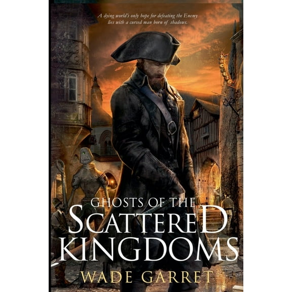 Ghosts of the Scattered Kingdoms, (Paperback)